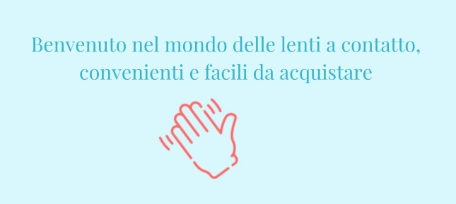 Benvenuto su Lenstore, il mondo delle lenti a contatto convenienti e di qualità